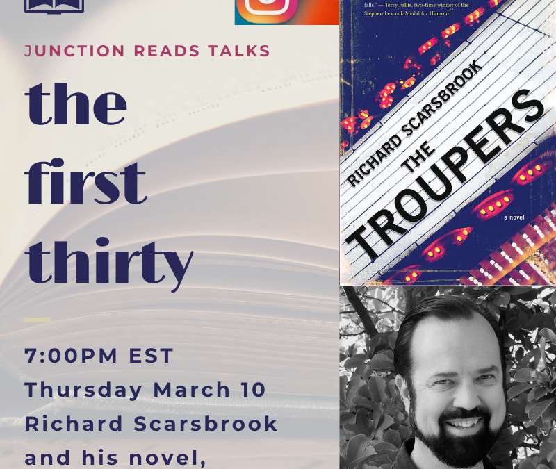 EVENT: Richard Scarsbrook talks about THE TROUPERS for Junction Reads “The First Thirty” – Thursday March 10, 7 PM, Instagram Live @junctionreads.